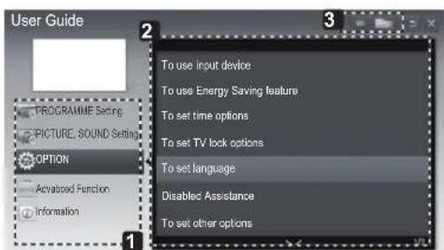 User Guide PROGRAMME Setting PICTURE, SOUND Setting OPTION Advanced Function Information To use input device To use Energy Saving feature To set time options To set TV lock options To set language Disabled Assistance To set other options