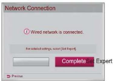 Network Connection Wired network is connected. For octalated settings, select [Set Expert]. Complete Set Expert Previous
