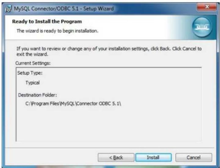 MySQL Connector/ODBC 5.1 - Setup Wizard Ready to Install the Program The wizard is ready to begin installation. If you want to review or change any of your installation settings, click Back. Click Cancel to exit the wizard. Current Settings: Setup Type: Typical Destination Folder: C:\Program Files\M…