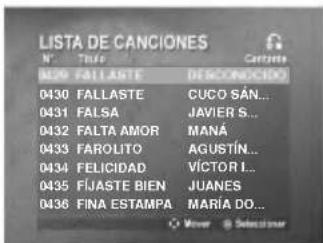 LISTA DE CANCIONES N° Title Camera M29 FALLASTE DESCONOCIO 0430 FALLASTE CUCO SAN... 0431 FALSA JAVIER S... 0432 FALTA AMOR MANÁ 0433 FAROLITO AGUSTÍN... 0434 FELICIDAD VÍCTOR L... 0435 FIJASTE BIEN JUANES 0436 FINA ESTAMPA MARÍA DO... Mover Selectorar