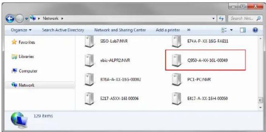 Network Organize Search Active Directory Network and Sharing Center Add a printer Favorites SISO-Lab7:NVR E74A-P-XX-16G-FAE11 Libraries ebiz-ALPR2:NVR Q950-A-XX-16L-00049 Computer B76A-A-XX-16G-00002 PC1-PC:NVR Network E217-A5XX-16I-00006 E417-A-XX-16H-00050 129 items