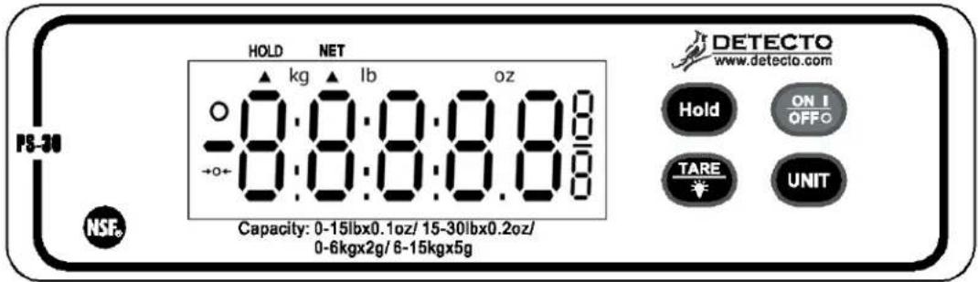 HOLD NET kg lb oz 0:0:0:0.88 -8:8:8:8.88 +0← 0:0:0:0.88 Capacity: 0-15lbx0.1oz/ 15-30lbx0.2oz/ 0-6kgx2g/ 6-15kgx5g DETECTO www.detecto.com Hold ON I OFFC TARE UNIT NSF
