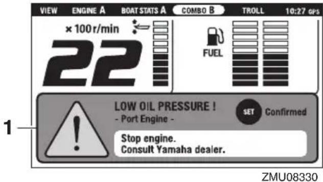 VIEW ENGINE A BOAT STATS A COMBO B TROLL 10:27 GPS × 100 r/min 22 FUEL LOW OIL PRESSURE ! - Port Engine - SET Confirmed Stop engine. Consult Yamaha dealer. ZMU08330