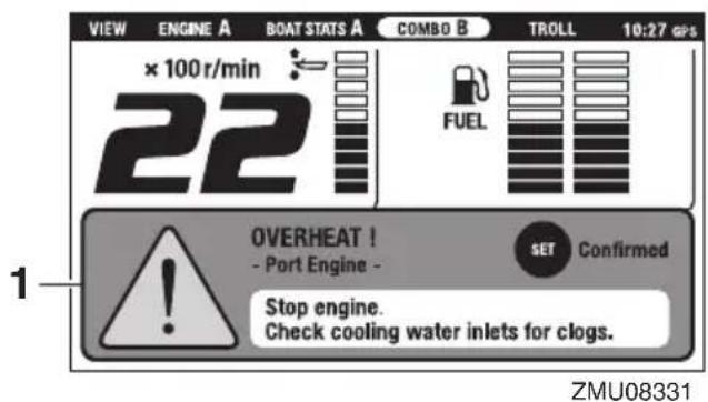 VIEW ENGINE A BOAT STATS A COMBO B TROLL 10:27 GPS × 100 r/min 22 FUEL OVERHEAT ! - Port Engine - SET Confirmed Stop engine. Check cooling water inlets for clogs. ZMU08331