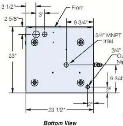 3 1/2" 2 5/8" 23" 3" 9 3/4" 3/4" MNPT Inlet 3/4" M Nip 2" 2" 23 1/2" Bottom View