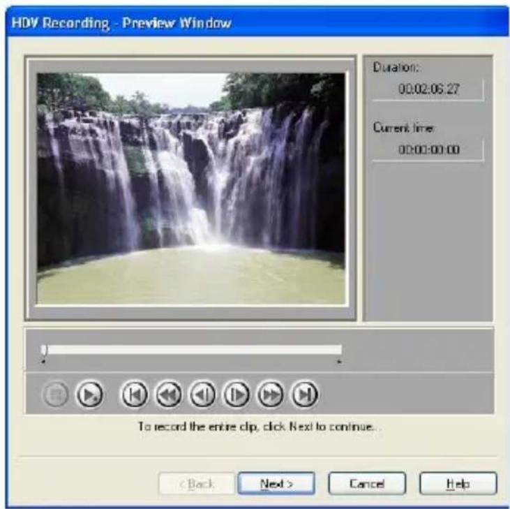 HDV Recording - Preview Window Duration: 00:02:06.27 Current time: 00:00:00:00 To record the entire clip, click Next to continue... < Back Next > Cancel Help