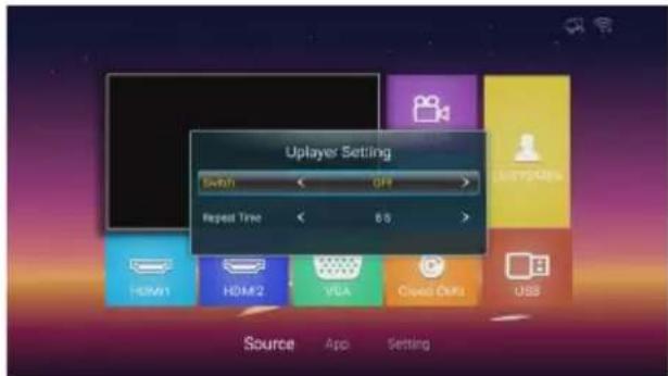 Uplayer Setting Switch Quick Repeat Time 6.5 HDMI1 HDMI2 VGA Closed OMS USS Source App Setting