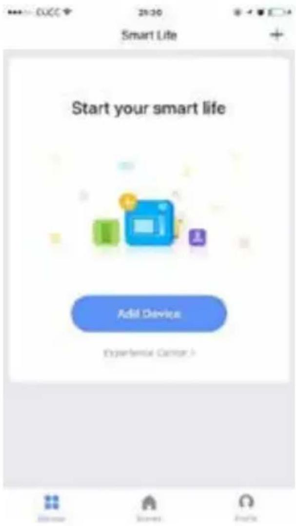 Smart Life Start your smart life Add Device Experience Cancer