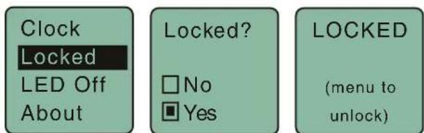 Clock Locked LED Off About Locked? □ No ■ Yes LOCKED (menu to unlock)