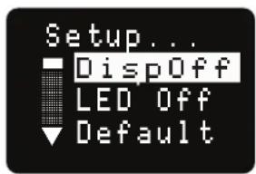 Setup... ■ DispOff LED Off Default