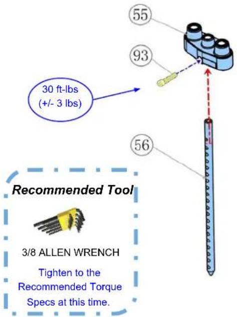 30 ft-lbs (+/- 3 lbs) 55 93 56 Recommended Tool 3/8 ALLEN WRENCH Tighten to the Recommended Torque Specs at this time.