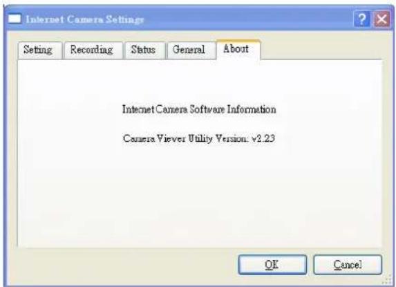 Internet Camera Settings Setting Recording Status General About Internet Camera Software Information Camera Viewer Utility Version: v2.23 OK Cancel