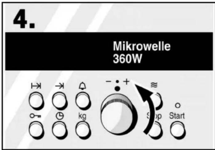 4. Mikrowelle 360W → → ↑ - : + kg Stop Start