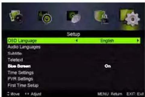 Setup OSD Language ← English → Audio Languages Subtitle Teletext Blue Screen On Time Settings PVR Settings First Time Setup Move Adjust MENU: Return EXIT: Exit