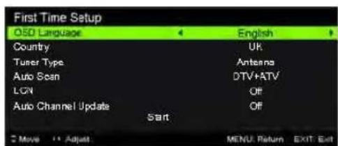 First Time Setup OSD Language Country Tuner Type Auto Scan LGN Auto Channel Update Start English UR Antenna DTV+ATV Off Off Move 11 Adjust MENU Return EXIT Exit