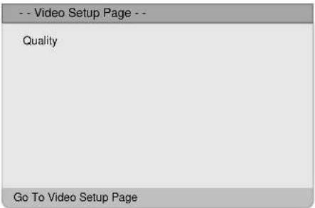 -- Video Setup Page -- Quality Go To Video Setup Page