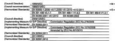Council (Directive) 1999/SEC Council recommendation: 1999/ST/SEC Harmonized Standards: EN 5050-1:2006 +A11:2008 +A11:2010 +A12:2011 EN 301:488-01.1.1 EN 301:488-01.1.2 EN 5030-2001 +A1:2012 EN 5035-2002 Implementing Measure for EU Directive Commission Regulation (EC) No.2782009 Harmonized Standards: EN 5050-2011 Implementing Measure for EU Directive Commission Regulation (EC) No.13792008 Amended by (EU) No.8012013 Harmonized Standards: EN 5050-2011 Council (Directive) 2011/SEU Harmonized Standards: EN 5058/2012