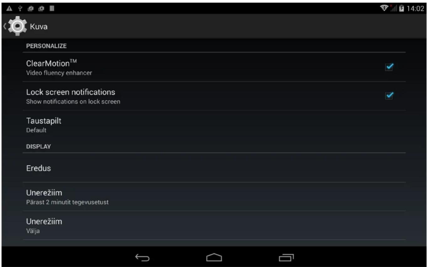 Kuva PERSONALIZE ClearMotion™ Video fluency enhancer Lock screen notifications Show notifications on lock screen Taustapilt Default DISPLAY Eredus Unerežiim Pärast 2 minutit tegevusetust Unerežiim Välja