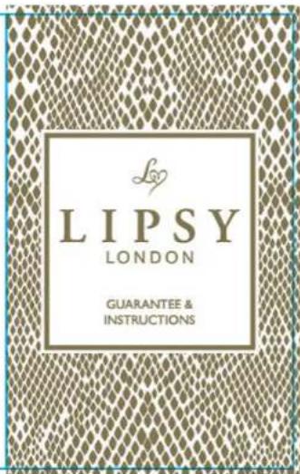 LIPSY LONDON GUARANTEE & INSTRUCTIONS