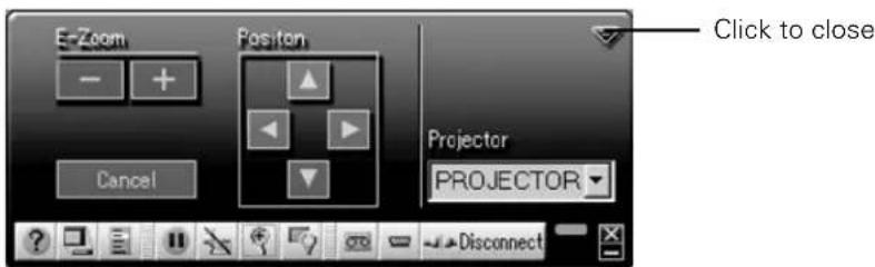 E-Zoom Position Cancel Projector PROJECTOR Click to close Disconnect