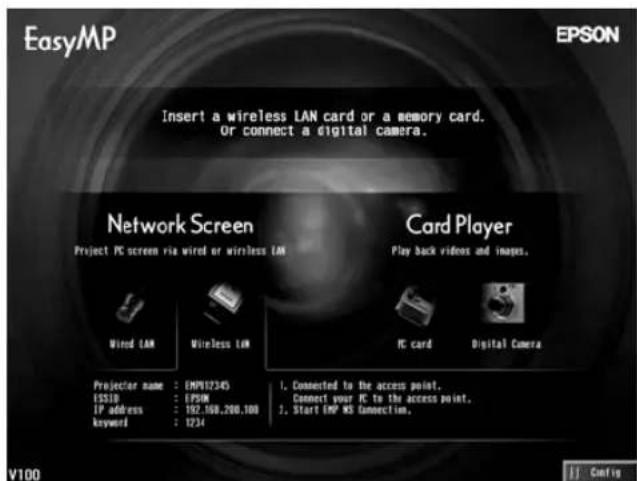 EasyMP EPSON Insert a wireless LAN card or a memory card. Or connect a digital camera. Network Screen Project PC screen via wired or wireless LAN Card Player Play back videos and images. Wind LAN Wireless LAN PC card Digital Camera Projector name : ENPR12345 ISSID : EPDM IP address : 162,168,200,100 keyword : 1234 1. Connected to the access point. Connect your PC to the access point. J. Start ENP MS Connection. V100 J J Config