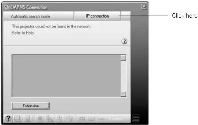 EMPNS Connection Automatic search mode IP connection This projector could not be found in the network. Refer to Help Extension Click here