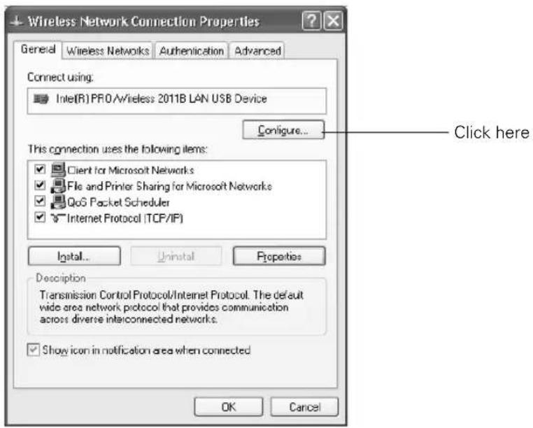 Wireless Network Connection Properties General Wireless Networks Authentication Advanced Connect using: Intel(R) PRO/Wireless 2011B LAN USB Device Configure... This connection uses the following items: Client for Microsoft Networks File and Printer Sharing for Microsoft Networks QoS Packet Scheduler Internet Protocol (TCP/IP) Install... Uninstall Properties Description Transmission Control Protocol/Internet Protocol. The default wide area network protocol that provides communication across diverse interconnected networks. Show icon in notification area when connected OK Cancel