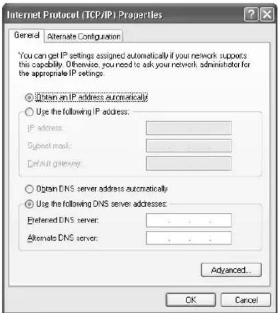 Internet Protocol (TCP/IP) Properties General Alternate Configuration You can get IP settings assigned automatically if your network supports this capability. Otherwise, you need to ask your network administrator for the appropriate IP settings. Obtain an IP address automatically Use the following IP address: IP address Subnet mask: Default gateway: Obtain DNS server address automatically Use the following DNS server addresses: Preferred DNS server: . . . Alternate DNS server: . . . Advanced... OK Cancel