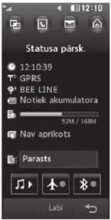Statusa pārsk. 12:10:39 GPRS BEE LINE Notiek akumulatora 92M / 168M Nav aprīkots Parasts Labi