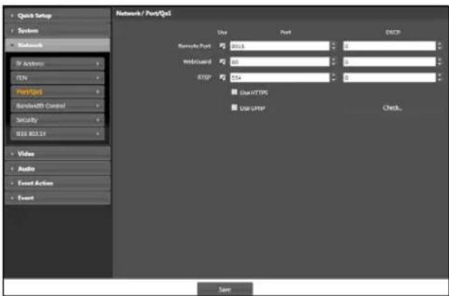 Quick Setup System Networks IF Actions FTP PortQoS Bandwidth Control Security BIS 80.1X Video Audio Event Action Event Network / Port/QoS Use Port ENCP Remote Port 2018 0 WebBoard 60 0 HTTP 254 0 Use HTTPS Use TCP Check... Save