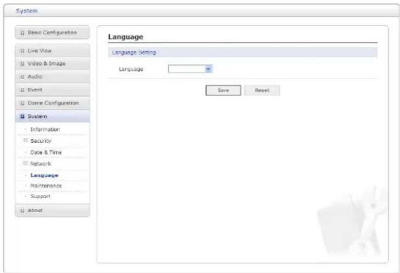 System Basic Configuration Live View Video & Image Audio Event Dome Configuration System Information Security Date & Time Network Language Maintenance Support About Language Setting Language Save Reset