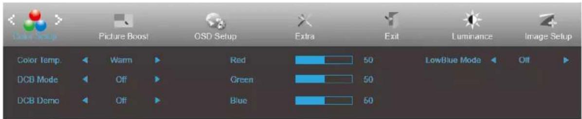Color Setup Picture Boost QSD Setup Extra Exit Luminance Image Setup Color Temp. Warm Red 50 LowBlue Mode Off DCB Mode Off Green 50 DCB Demo Off Blue 50