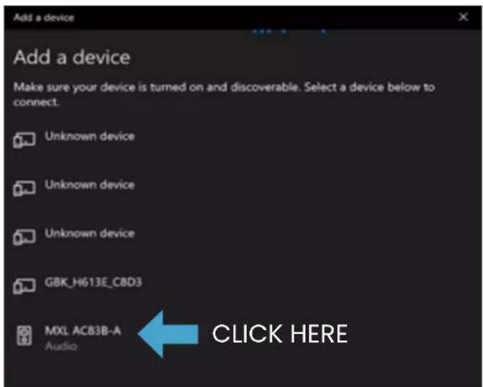 Add a device Add a device Make sure your device is turned on and discoverable. Select a device below to connect. Unknown device Unknown device Unknown device GBK_H613E_C8D3 MXL AC83B-A Audio CLICK HERE