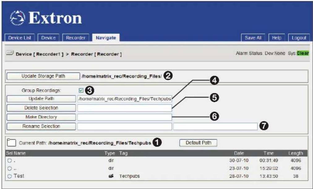 Extron Device List Device Recorder Navigate Save All Help Logout Device [Recorder1] > Recorder [Recorder] Alarm Status Dev: None Sys Clear Update Storage Path /home/matrix_rec/Recording_Files/ Group Recordings: Update Path /home/matrix_rec/Recording_Files/Techpubs Delete Selection Make Directory Rename Selection Current Path: /home/matrix_rec/Recording_Files/Techpubs ① Default Path Sel Name Type Tag Date Time Length . dir 30-07-10 00:31:49 4096 .. dir 23-07-10 15:29:02 4096 Test Sen Techpubs 28-07-10 13:43:50 38