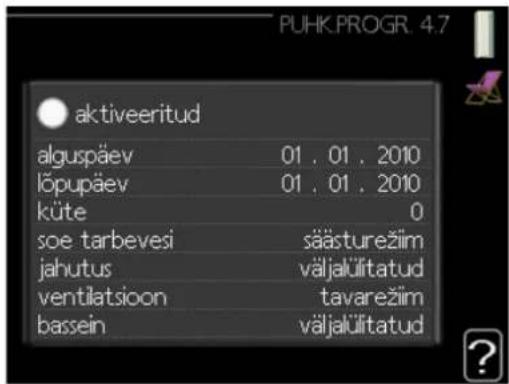 aktiveeritud alguspäev 01, 01, 2010 löpupäev 01, 01, 2010 küte 0 soe tarbevesi säästurežim jahutus väljalülitatud ventilatsioon tavarežim bassein väljalülitatud
