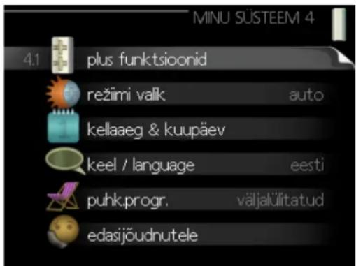 MINU SUSTEEM 4 4.1 plus funktsioonid režimi valik auto kellaaeg & kuupäev keel / language eesti puhk.progr. väljalilitatud edasijõudnutele