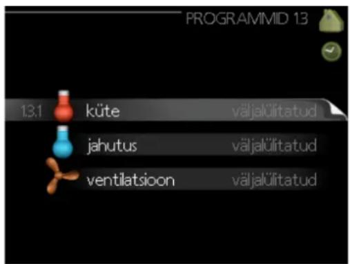 PROGRAMMID 13 13.1 küte väljalülitatud jahutus väljalülitatud ventilatsioon väljalülitatud
