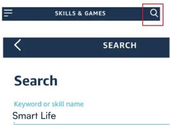 SKILLS & GAMES SEARCH Search Keyword or skill name Smart Life