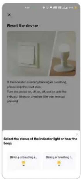 Reset the device If the indicator is already blinking or breathing, please skip the reset step. Turn the device on, cft, on, off, and on until the indicator blinks or breathes (the user manual preval). Select the status of the indicator light or hear the beep: Binking or breathing s.. Binking or breathing r..