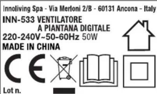 Innoliving Spa - Via Merloni 2/B - 60131 Ancona - Italy INN-533 VENTILATORE A PIANTANA DIGITALE 220-240V~50-60Hz 50W MADE IN CHINA CE Lot n. Home
