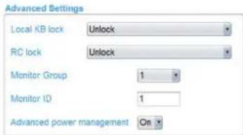 Advanced Settings Local KB lock Unlock RC lock Unlock Monitor Group 1 Monitor ID 1 Advanced power management On