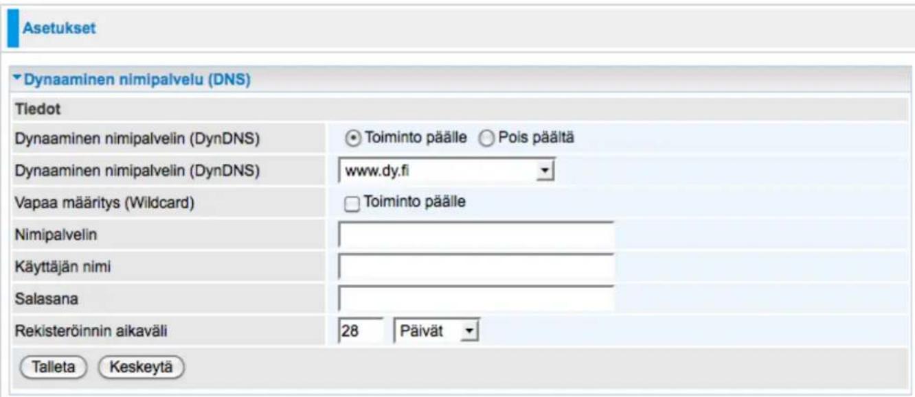 Asetukset Dynaaminen nimipalvelu (DNS) Tiedot Dynaaminen nimipalvelin (DynDNS) Toiminto päälle Pois päältä Dynaaminen nimipalvelin (DynDNS) www.dy.fi Vapaa määritys (Wildcard) Toiminto päälle Nimipalvelin Käyttäjän nimi Salasana Rekisteröinnin aikaväli 28 Päivät Talleta Keskeytä