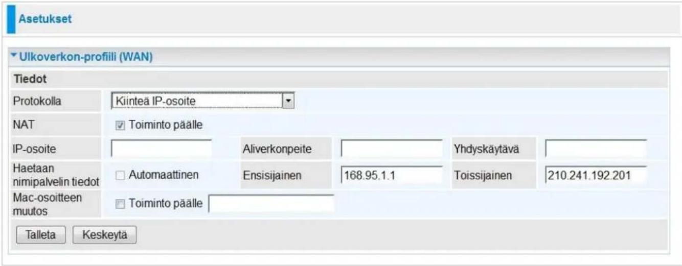 Asetukset Ulkoverkon-profiili (WAN) Tiedot Protokolla Kiinteä IP-osoite NAT Toiminto päälle IP-osoite Aliverkonpeite Yhdyskäytävä Haetaan nimipalvelin tiedot Automaaattinen Ensisijainen 168.95.1.1 Toissijainen 210.241.192.201 Mac-osoitteen muutos Toiminto päälle Talleta Keskeytä