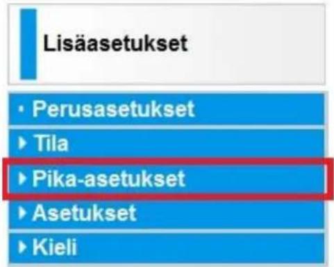 Lisäasetukset • Perusasetukset ► Tila ► Pika-asetukset ► Asetukset ► Kieli