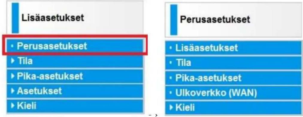 Lisäasetukset • Perusasetukset ► Tila ► Pika-asetukset ► Asetukset ► Kieli Perusasetukset • Lisäasetukset • Tila • Pika-asetukset • Ulkoverkko (WAN) ► Kieli
