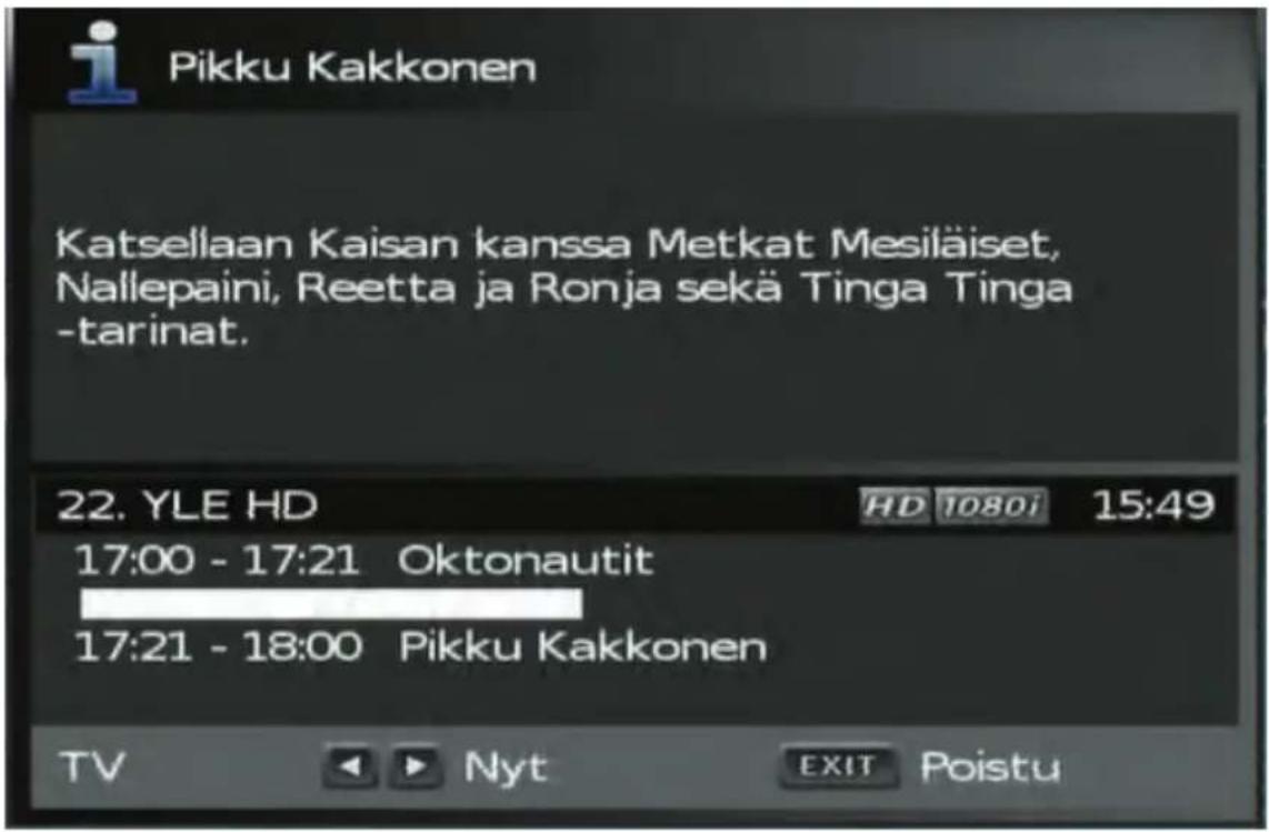 Pikku Kakkonen Katsellaan Kaisan kanssa Metkat Mesiläiset, Nallepaini, Reetta ja Ronja sekä Tinga Tinga -tarinat. 22. YLE HD HD 1080i 15:49 17:00 - 17:21 Oktonautit 17:21 - 18:00 Pikku Kakkonen TV Nyt EXIT Poistu