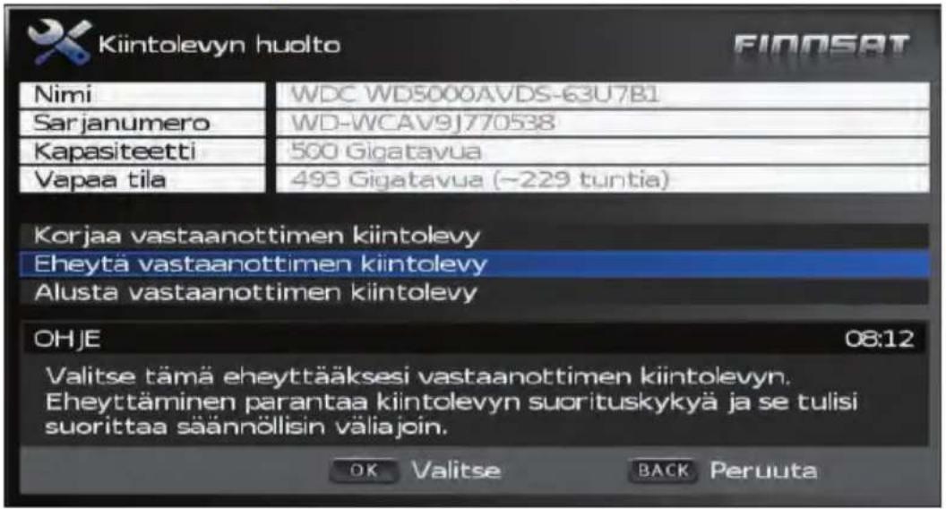 Kiintolevyn huolto Nimi WDC WD5000AVDS-63U7B1 Sarjanumero WD-WCAV9J770538 Kapasiteetti 500 Gigatavua Vapaa tila 493 Gigatavua (~229 tuntia) Korjaa vastaanottimen kiintolevy Eheytä vastaanottimen kiintolevy Alusta vastaanottimen kiintolevy OHJE 08:12 Valitse tämä eheyttääksesi vastaanottimen kiintolevyn. Eheyttäminen parantaa kiintolevyn suorituskykyä ja se tulisi suorittaa säännöllisin väliajoin. OK Valitse BACK Peruuta