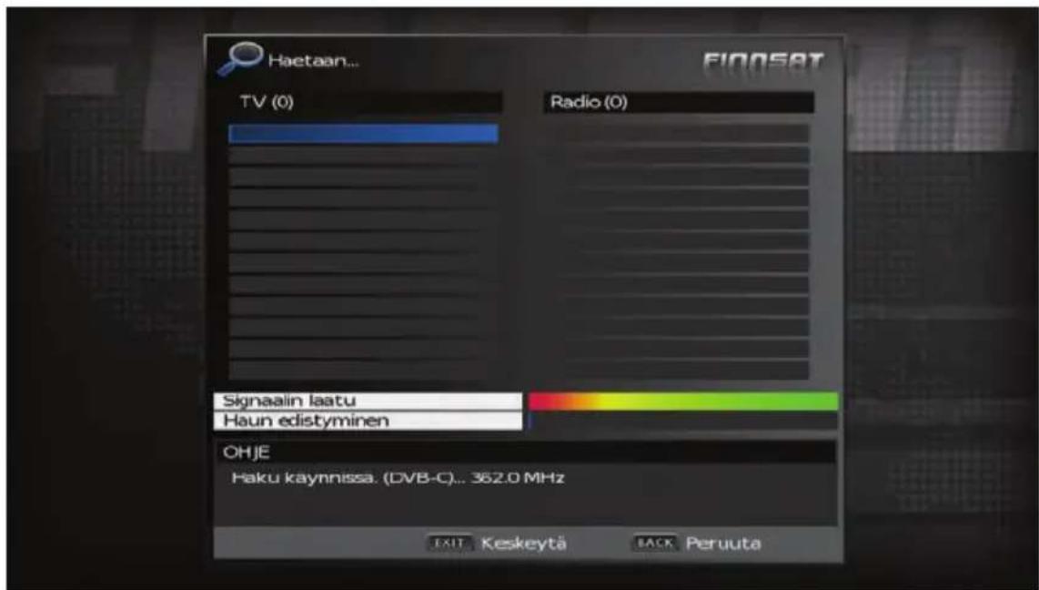 Haetaan... TV (0) Radio (0) Signaalin laatu Haun edistyminen OHJE Haku kaynnissa. (DVB-C)... 362.0 MHz EXIT Keskeyta BACK Peruuta
