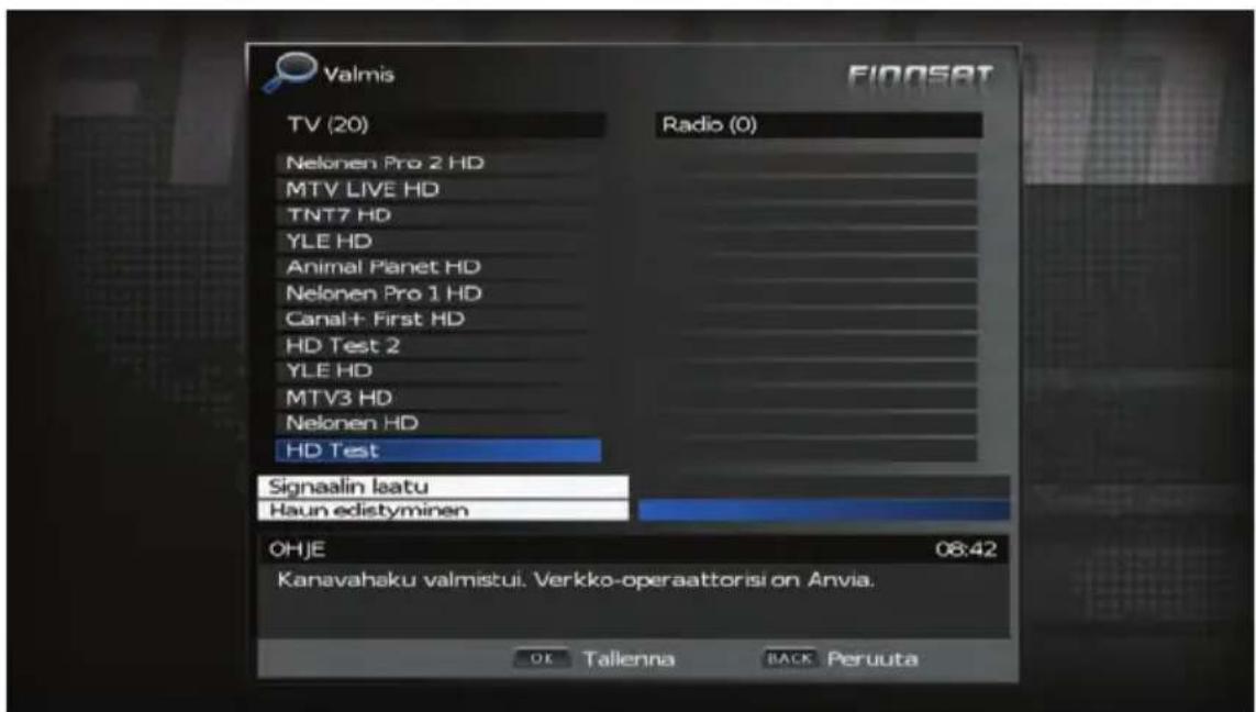 Valmis FIONSAT TV (20) Radio (0) Nelonen Pro 2 HD MTV LIVE HD TNT7 HD YLE HD Animal Planet HD Nelonen Pro 1 HD Canal+ First HD HD Test 2 YLE HD MTV3 HD Nelonen HD HD Test Signaalin laatu Haun edistyminen OHJE 08:42 Kanavahaku valmistui. Verkko-operaattorisi on Anvia. OK Talienna BACK Peruuta