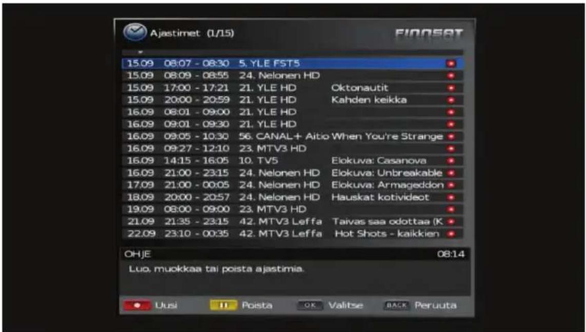 Ajastimet (1/15) F10058T 15.09 08:07 - 08:30 5. YLE FSTS 15.09 08:09 - 08:55 24. Nelonen HD 15.09 17:00 - 17:21 21. YLE HD Oktonautit 15.09 20:00 - 20:59 21. YLE HD Kahden keikka 16.09 08:01 - 09:00 21. YLE HD 16.09 09:01 - 09:30 21. YLE HD 16.09 09:05 - 10:30 56. CANAL+ Aito When You're Strange 16.09 09:27 - 12:10 23. MTV3 HD 16.09 14:15 - 16:05 10. TV5 Elokuva: Casanova 16.09 21:00 - 23:15 24. Nelonen HD Elokuva: Unbreakable 17.09 21:00 - 00:05 24. Nelonen HD Elokuva: Armageddon 18.09 20:00 - 20:57 24. Nelonen HD Hauskat kotivideot 19.09 08:00 - 09:00 23. MTV3 HD 21.09 21:35 - 23:15 42. MTV3 Leffa Taivas saa odottaa (K 22.09 23:10 - 00:35 42. MTV3 Leffa Hot Shots - kaikkien OHJE Luo, muokkaa tai poista ajastimia. Uusi Poista OK Valitse BACK Peruuta